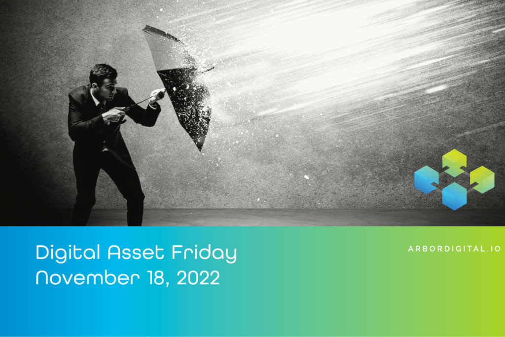 Digital Asset Friday 11/18/2022